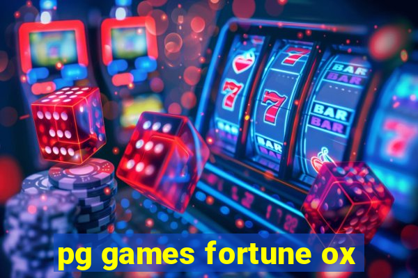 pg games fortune ox